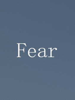Fear
